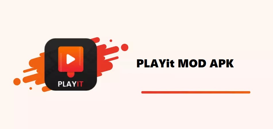 PLAYit MOD APK